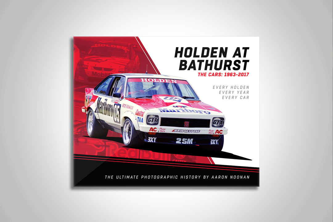 Pre Order Alert: Holden At Bathurst - The Cars: 1963-2017 Limited Edition Hardcover Book by Aaron Noonan